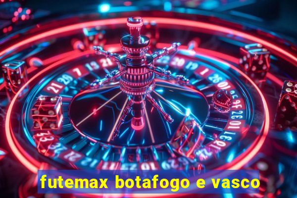 futemax botafogo e vasco